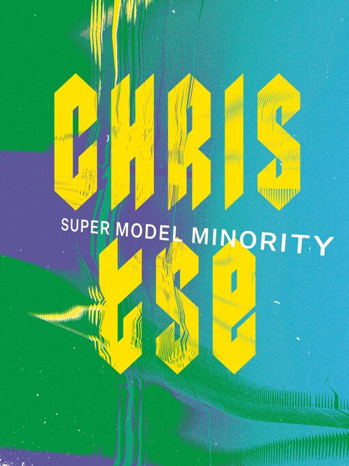 Title details for Super Model Minority by Chris Tse - Available